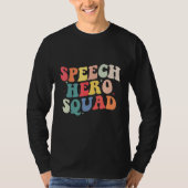 Speech Language Pathologist Speech Hero Squad  SLP T-shirt (Voorkant)