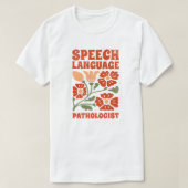 Speech Language Pathologist T-shirt (Design voorkant)
