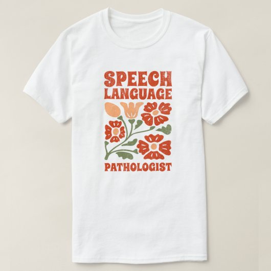Speech Language Pathologist T-shirt (Design voorkant)