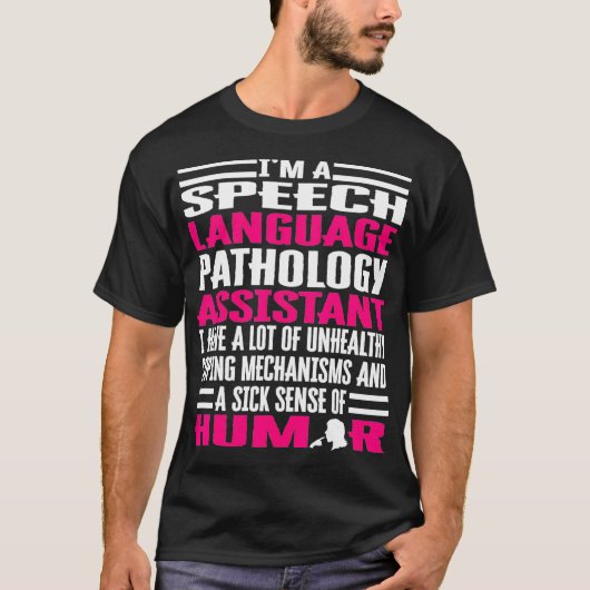 Speech Language Pathology Assistant Apparel Funny T-shirt (Voorkant)