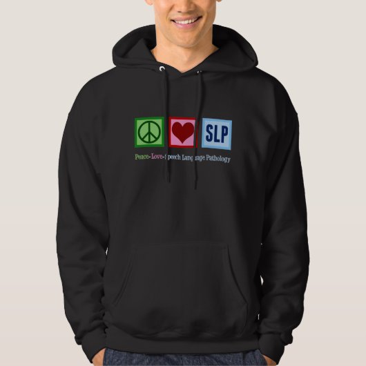 Speech Language Pathology Peace Love SLP Hoodie (Voorkant)