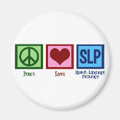 Speech Language Pathology Peace Love SLP Magneet (Voorkant)