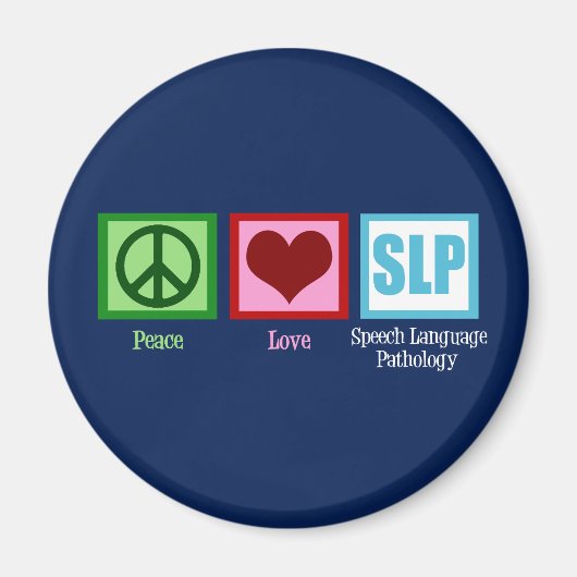 Speech Language Pathology Peace Love SLP Magneet (Voorkant)