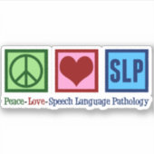 Speech Language Pathology Peace Love SLP Sticker (Voorkant)