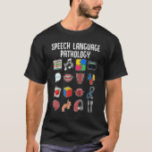 Speech Language Pathology SLP Cool Speech Patholog T-shirt (Voorkant)
