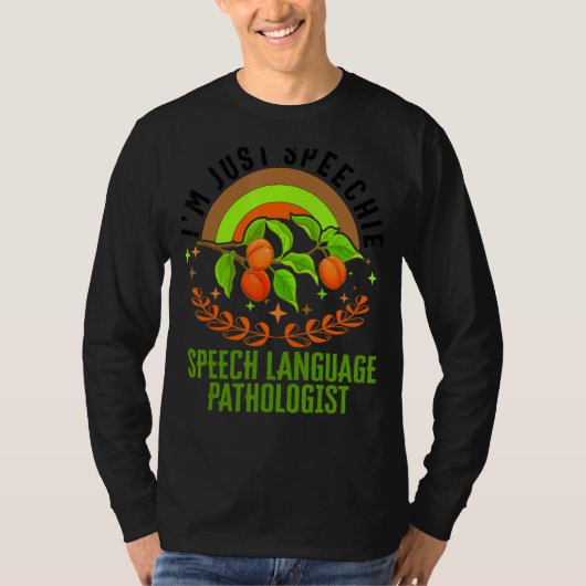 Speech Language Patholoog Ik ben gewoon Speechie R T-shirt (Voorkant)