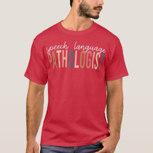Speech Language Patholoog SLP Speech Therapy Pat T-shirt