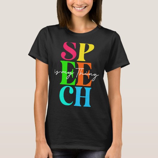 Speech Language Patholoog Speech Therapy is My T T-shirt (Voorkant)