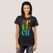 Speech Language Patholoog Speech Therapy is My T T-shirt (Voorkant volledig)