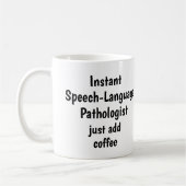Speech-Language Patholoog voegt koffie-citaat toe Koffiemok (Links)