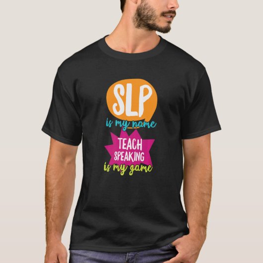Speech Language Therapy SP Quote voor een Speech P T-shirt (Voorkant)
