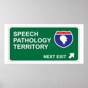 Speech Pathology Next Exit Poster