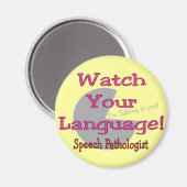 Speech Patholoog "Let op je taal" Magneet (Voorkant / Achterkant)