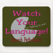 Speech Patholoog "Let op je taal" Muismat (Voorkant)