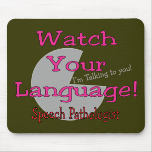 Speech Patholoog "Let op je taal" Muismat