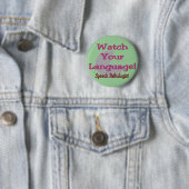 Speech Patholoog "Let op je taal" Ronde Button 5,7 Cm (In situ)