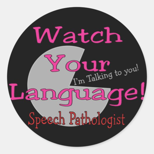 Speech Patholoog "Let op je taal" Ronde Sticker (Voorkant)