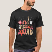 Speech Squad Healthcare Speech Therapy Speech Path T-shirt (Voorkant)