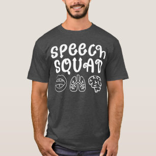 Speech Squad SLP Speech Language Pathologist Grapp T-shirt