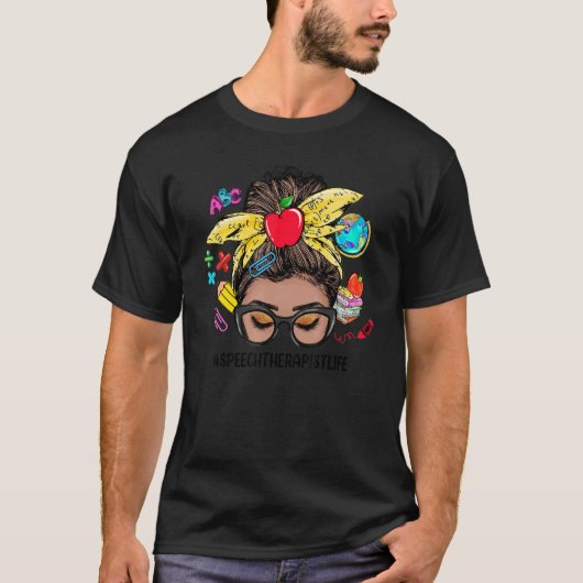 Speech Therapist Life Messy Bun Black Women Back T T-shirt (Voorkant)