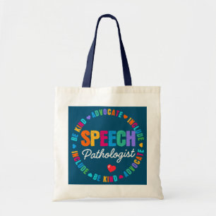 Speech Therapist Therapist SLP LIFE Speech Tote Bag