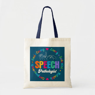 Speech Therapist Therapist SLP LIFE Speech Tote Bag