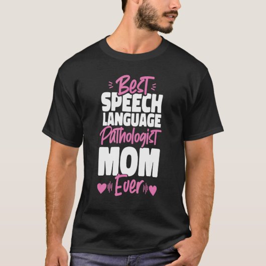 Speech Therapist Therapy Assistant SLP Mom Best Sp T-shirt (Voorkant)