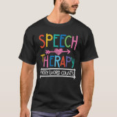 Speech Therapy Elk woord telt T-shirt (Voorkant)