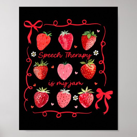 Speech Therapy Is My Jam Strawberry Bow Slp Speech Poster (Voorkant)