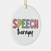 Speech Therapy SLP Speech Pathologist Gifts Keramisch Ornament (Rechts)