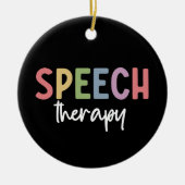 Speech Therapy SLP Speech Pathologist Gifts Keramisch Ornament (Voorkant)