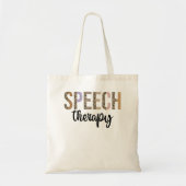 Speech Therapy Speech Language Pathologist Gifts T Tote Bag (Voorkant)