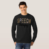 Speech Therapy Speech Language Patholoog Therap T-shirt (Voorkant volledig)