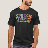 Speech Therapy Speech Language Patholoog Therapi T-shirt (Voorkant)