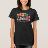 Speech Therapy Speech Language Patholoog Therapi T-shirt (Voorkant)