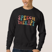 Speech Therapy Speech Language Patholoog Therapi Trui (Voorkant)