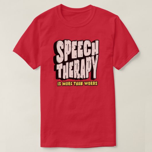 Speech Therapy | Speech Therapist T-shirt (Design voorkant)