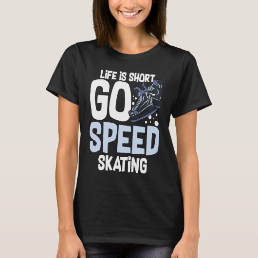 Speed Skating Skates Short Track Skater Workout Tr T-shirt (Voorkant)