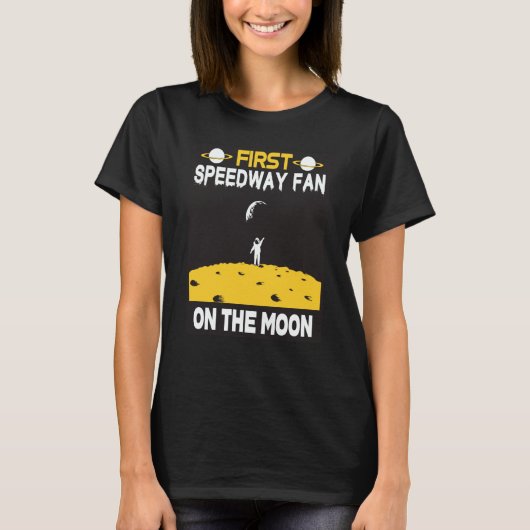 Speedway Fan On The Moon T-shirt (Voorkant)