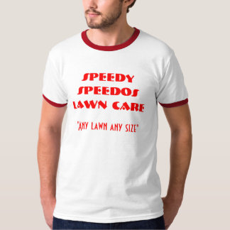 SPEEDY SPEEDOS LAAT ZORGEN, "Ieder gazon van elke  T-shirt