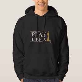 Speel als een Koning – Krachtige Strategie Quote - Hoodie
