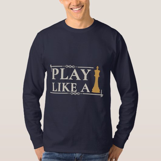 Speel als een Koning – Krachtige Strategie Quote - T-shirt (Voorkant)