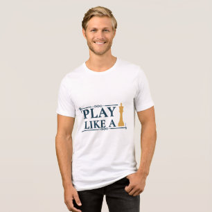 Speel als een Koning – Krachtige Strategie Quote - Tri-Blend Shirt