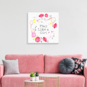 Speel als een meisje canvas print (Insitu (Woonkamer))