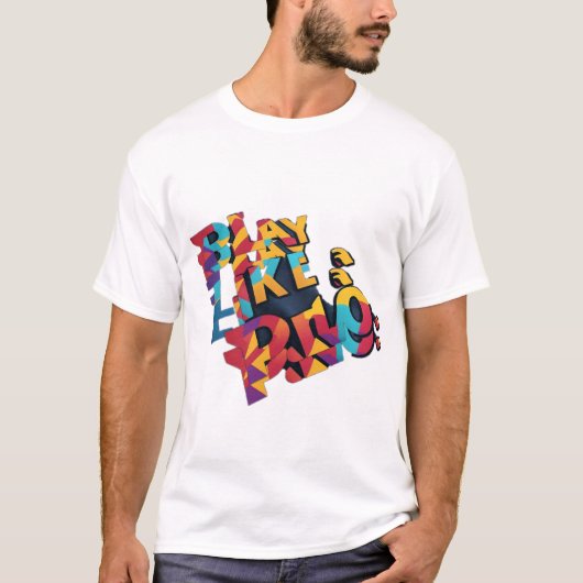 Speel als een professional t-shirt (Voorkant)