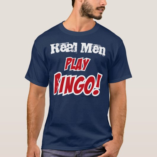 Speel Bingo! thema "Echte Mannen" T-shirt (Voorkant)