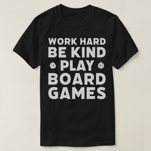 Speel bordspellen grappig spel nacht grappig bords t-shirt (Design voorkant)
