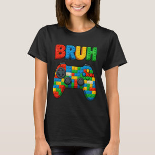 Speel Bouwblokken Bruh Zeggen Grappige Gamer Jonge T-shirt