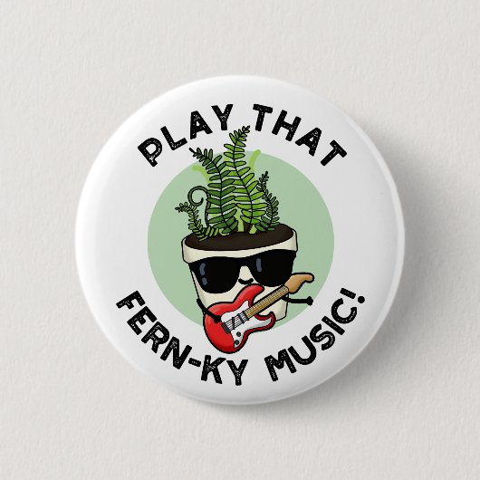 Speel dat Fern-ky Music Funny Plant Pun Ronde Button 5,7 Cm (Voorkant)