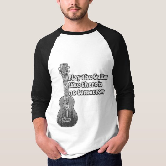 Speel de gitaar zoals er geen morgen is t-shirt (Voorkant)